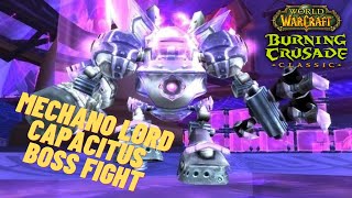 Mechano Lord Capacitus Boss Fight - Mechanar Dungeon
