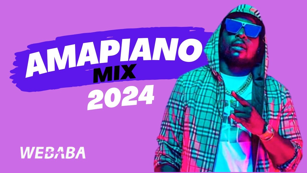 AMAPIANO MIX 2024 21 Feb Dj aba YouTube