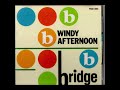 BRIDGE - WINDY AFTERNOON