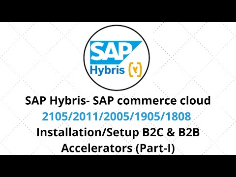 SAP Hybris Tutorial - SAP Commerce Cloud 2011 (2005,1905)Installation (Or) Setup