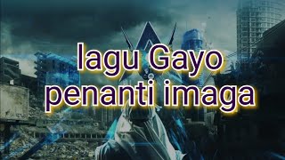 Lagu Gayo penanti imaga