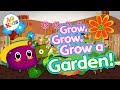 Grow Grow Grow A Garden Kids Learning Song mp3