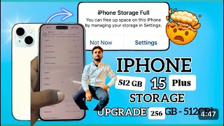 iPhone 15 Plus storage Expansion 256 GB To 512GB how to manage your iPhone storage lncrease your