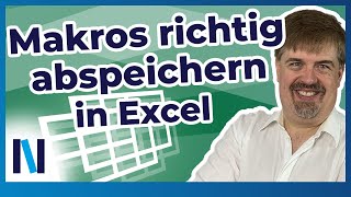 Excel 2019: Wenn Du Makros so abspeicherst, findest Du sie auf jeden Fall wieder!
