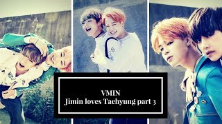 VMIN-Jimin loves Taehyung[Part 3]