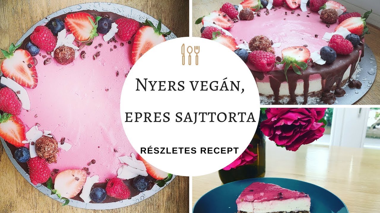 Nyers vegán, epres sajttorta recept