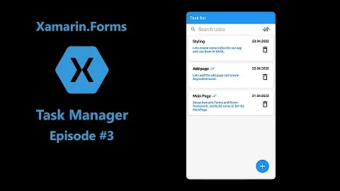 XF Task Manager Episode #3 - Styling and Splash screen