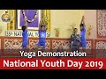 15 Yoga Demonstration on National Youth Day 2019