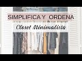 Cómo empezar tu CLOSET MINIMALISTA | SIMPLIFICA Y ORDENA ✨