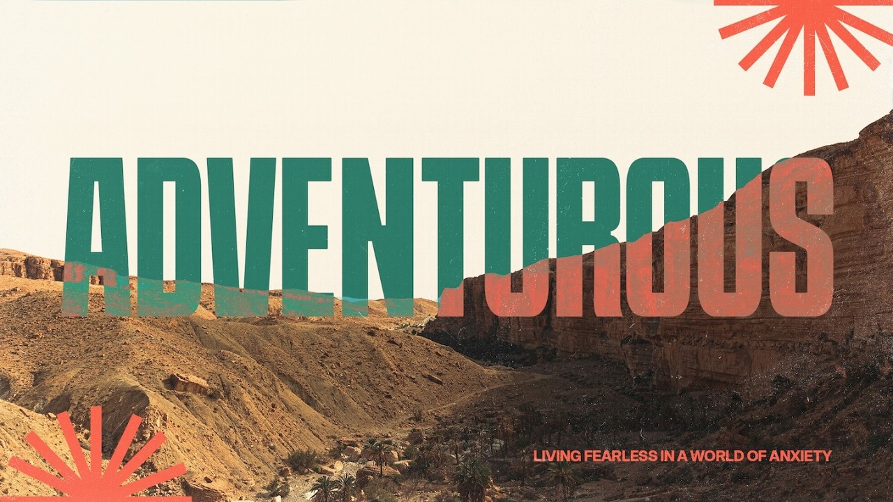 Adventurous Faith | Elevation Online March 1st