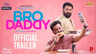 Bro Daddy | Official Trailer | Mohanlal, Prithviraj Sukumaran, Kalyani Priyadarshan | 26th January 