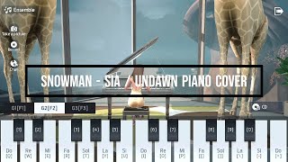 Snowman - SIA / UNDAWN PIANO COVER
