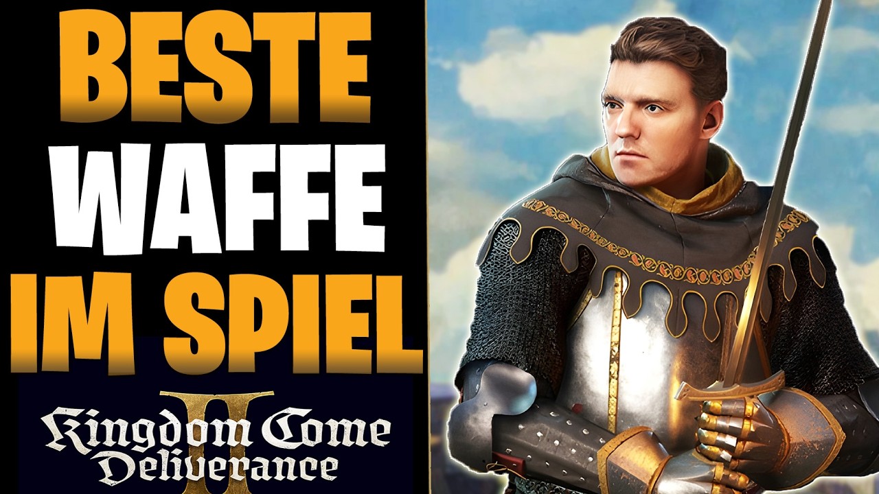 BESTE WAFFEN IM SPIEL - Perfektes Schwert, Axt & Hammer in Kingdom Come Deliverance 2