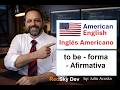 02 - To be - Forma Afirmativa.