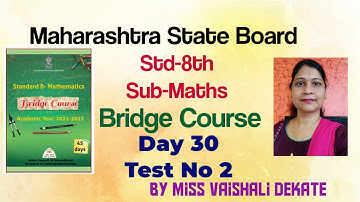 #Std-8th#Bridge Course#Day 30# Test 2#Sub-Maths#Maharashtra State Board#English and Semi-English Med
