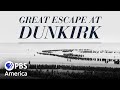 Great Escape at Dunkirk FULL SPECIAL | NOVA | PBS America