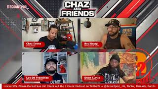 The 3 Count Podcast Presents Chaz and Friends