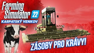 ZÁSOBY PRO KRÁVY! | Farming Simulator 22 Karpatský venkov #05
