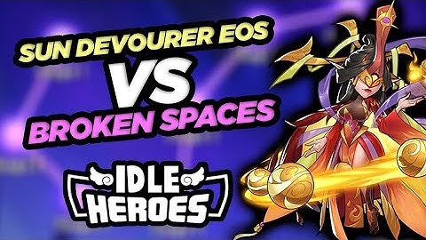 Idle Heroes - Sun Devourer Eos in Broken Spaces