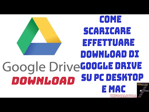 Come Scaricare effettuare download di Google Drive su Pc Desktop e Mac