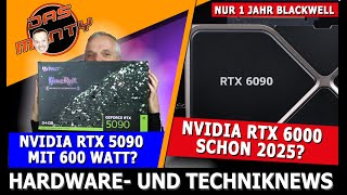 Nvidia RTX 6000 schon 2025? | RTX 5090 mit 600 Watt | Intel Stellungnahme | News | DasMonty