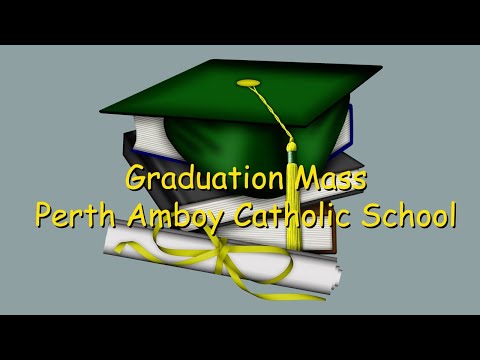 Graduation Mass  Perth Amboy Catholic School