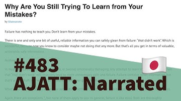 Why Are You Still Trying To Learn from Your Mistakes? - AJATT: Narrated #483