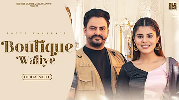 Boutique (Official Video) Savvy Sandhu | Geet | Jassi X | Kabal Saroopwali | New Punjabi Song 2023