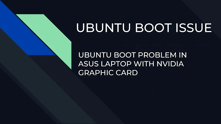 Ubuntu Boot Issue in ASUS laptop with Nvidia graphic card