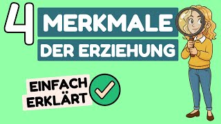 Was Ist Erziehung? - 4 Merkmale Einfach Erklärt Erzieherwissen