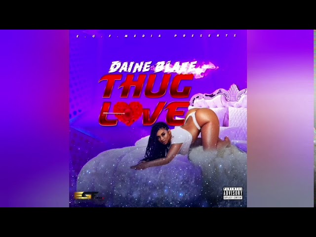 Watch Daine Blaze -Thug Love (Official Audio) on YouTube Watch Daine Blaze -Thug Love (Official Audio) on YouTube