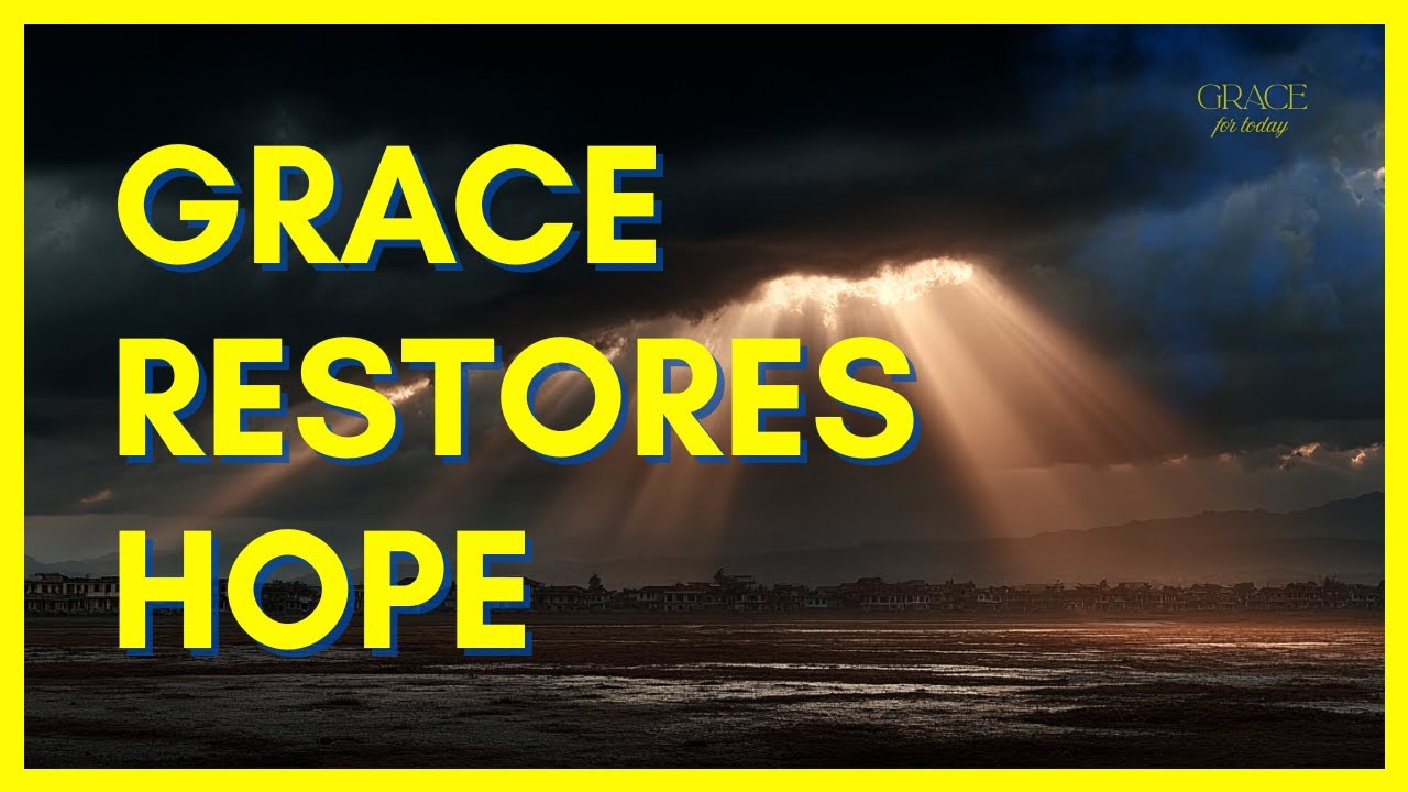 God’s GRACE GIVES Us HOPE | Listen To This If Life Feels Too Heavy ...
