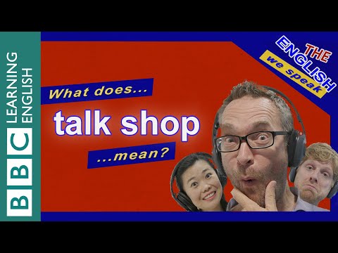 ვიდეო: რას ნიშნავს სიტყვა shoptalk?