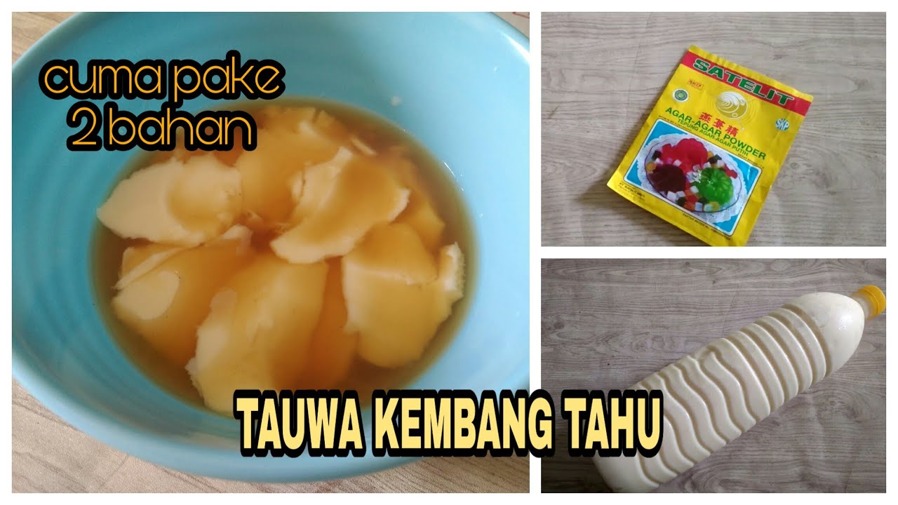  Resep Tauwa  atau Kembang Tahu Cuma 2 bahan YouTube