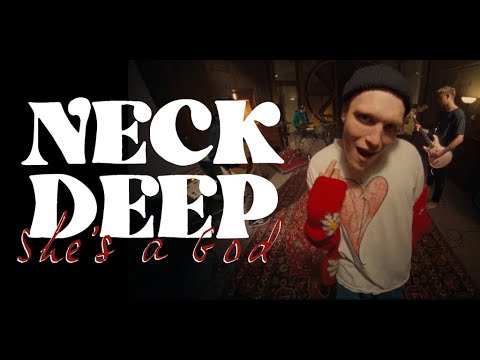 Neck Deep - She's a God (Official Music Video)