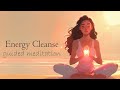 15 minute energy cleanse guided meditation