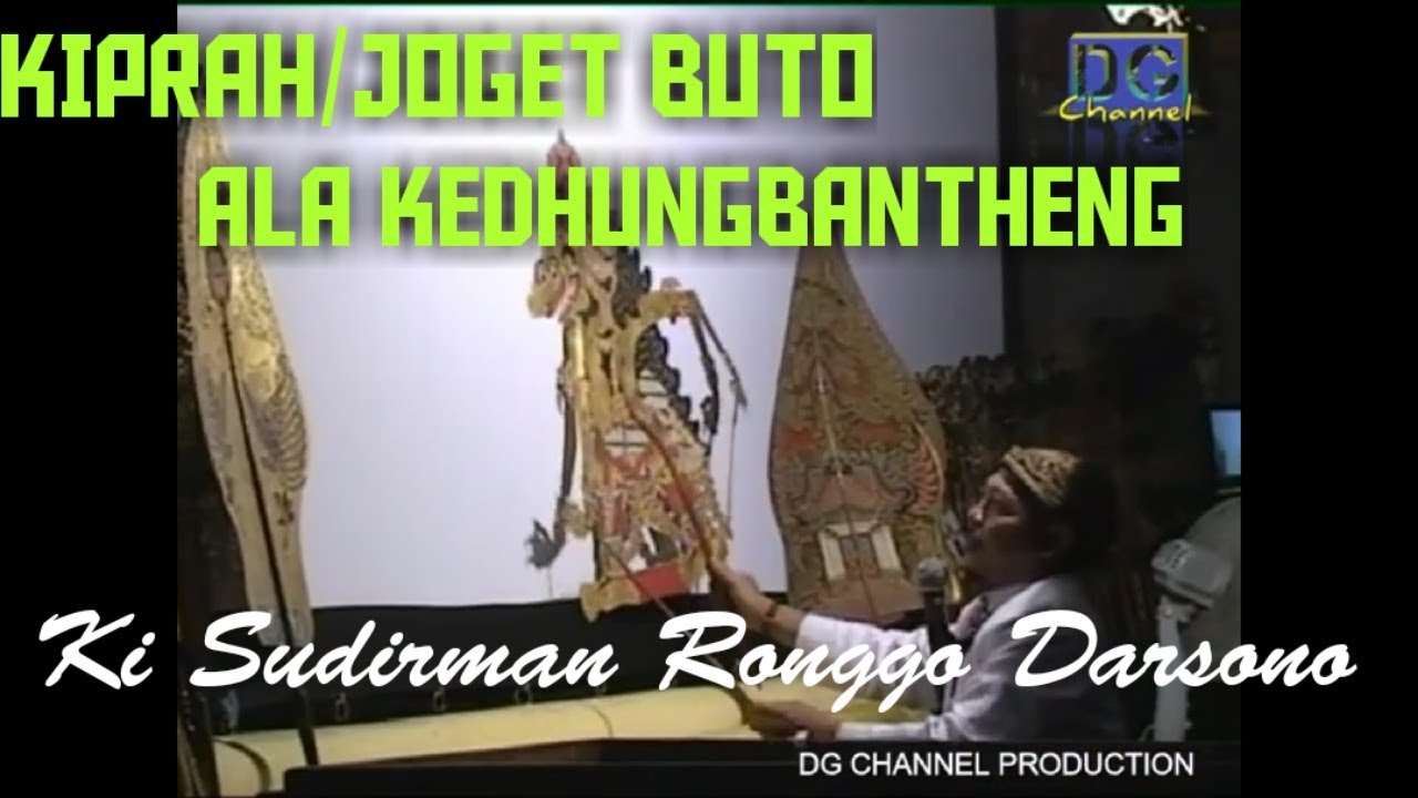 KIPRAHAN BUTO GAYA KEDHUNGBANTHENGAN...