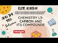 CHEMISTRY L3- CARBON AND ITS COMPOUNDS| AMU/JMI XI Entrance IGNITE 1.0(AMU JMI 11TH ENTRANCE)
