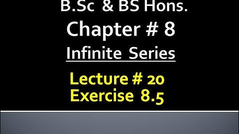 MATHEMATICS BSc & BS ( HONs ) CHAPTER 8 ( 8.5) MATHEMATICAL METHOD .. LECTURE 20