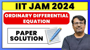 IIT JAM 2024 Paper Solution | Ordinary Differential Equation | IIT JAM Exam By GP Sir