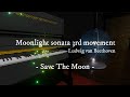 Beethoven / Moonlight sonata 3rd movement - Save The Moon - | kawaii ∞
