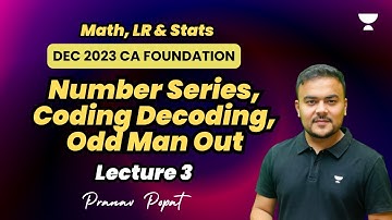 Number Series Coding Decoding Odd Man | Lecture 3 | Dec 2023 | Pranav Popat