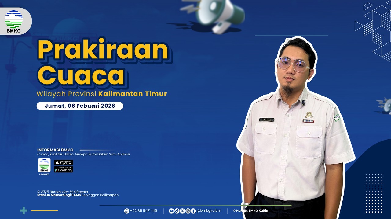 Prakiraan Cuaca Jumat, 06 Februari 2026 Wilayah Kalimantan Timur | BMKG Kaltim