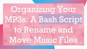 Organizing Your MP3s: A Bash Script to Rename and Move Music Files