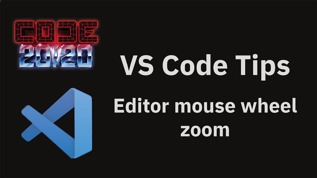 Editor mouse wheel zoom