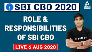 SBI CBO 2020 | Role & Responsibilities of SBI CBO