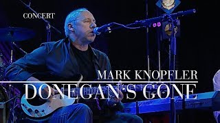 Video thumbnail of "Mark Knopfler - Donegan`s Gone (Berlin 2007 | Official Live Video)"