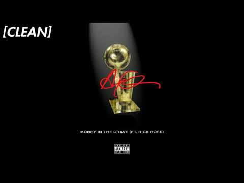 [CLEAN] Drake – Money In The Grave (feat. Rick Ross)