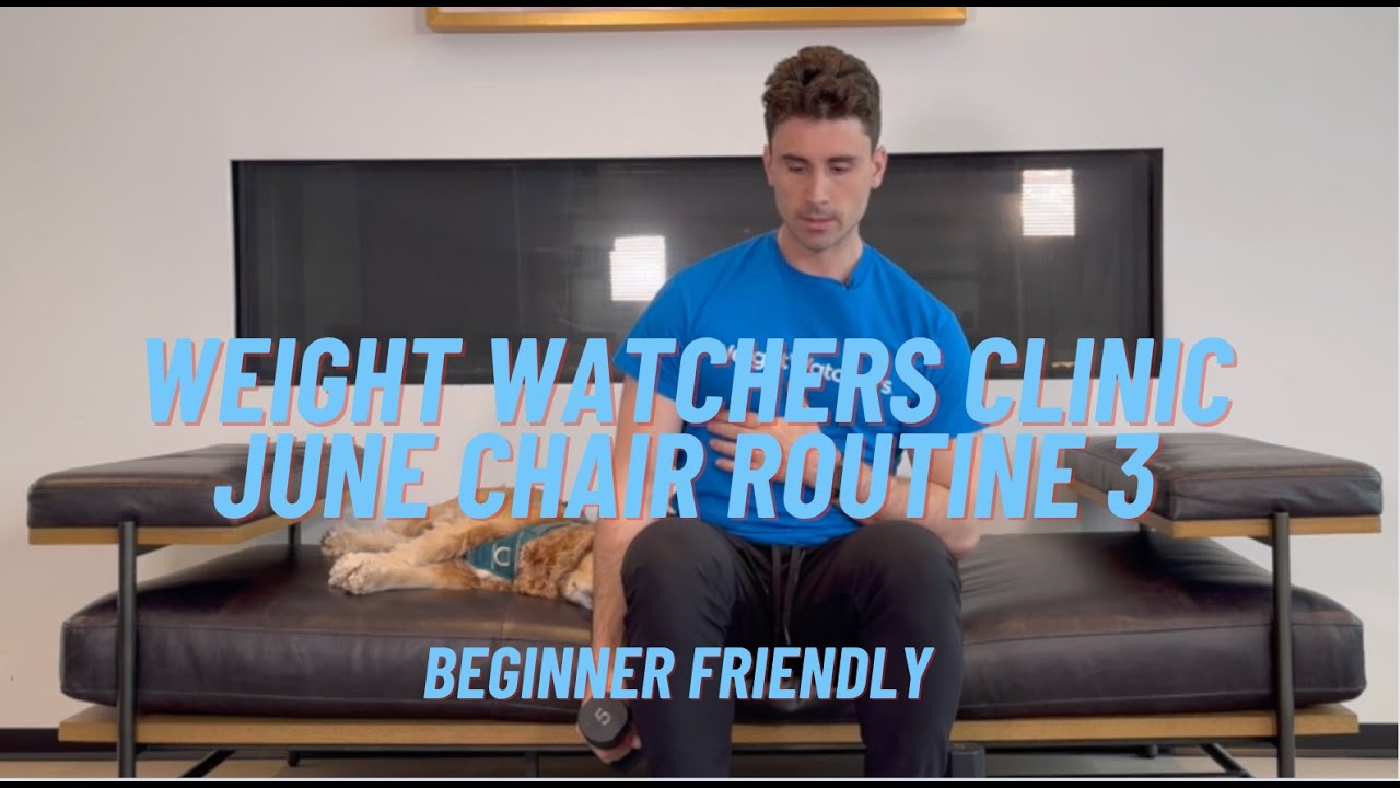 Watcher Routine Weight Watchers Clinic June Chair Routine 3 - YouTube