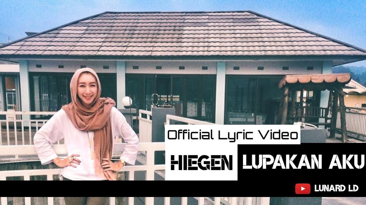 Hiegen - Lupakan Aku ( Official Lyric Video ) - YouTube